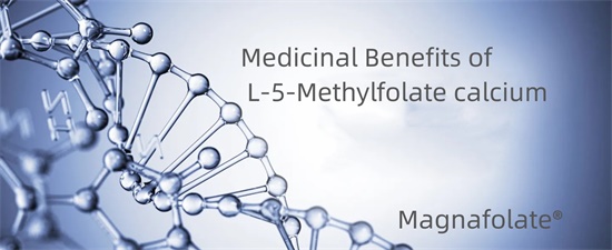 ປະໂຫຍດທາງຢາຂອງແຄຊຽມ L-5-Methylfolate
