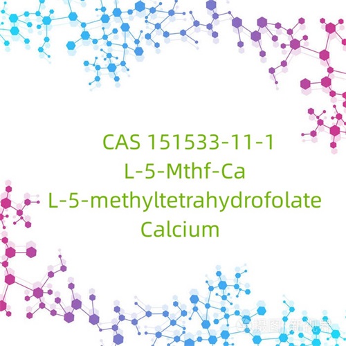 CAS 151533-11-1 L-5-Mthf-Ca L-5-methyltetrahydrofolate ແຄຊຽມ